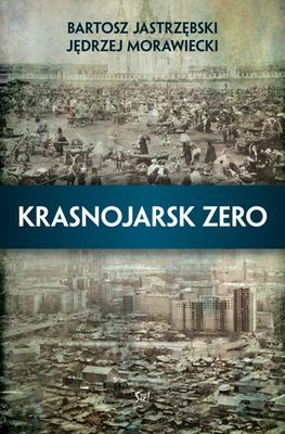 Polecamy: „Krasnojarsk zero”