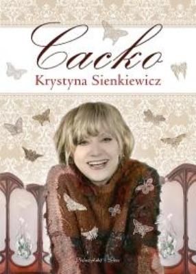 Polecamy: Krystyna Sienkiewicz „Cacko”