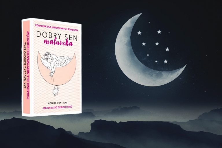 Jak nauczyć dziecko spać. Poradnik dla niewyspanych rodziców