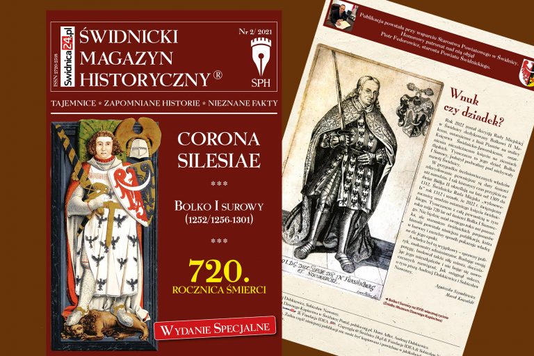 Zbudował silną Świdnicę. 720 lat od śmierci Bolka I Surowego. Specjalne wydanie Świdnickiego Magazynu Historycznego!
