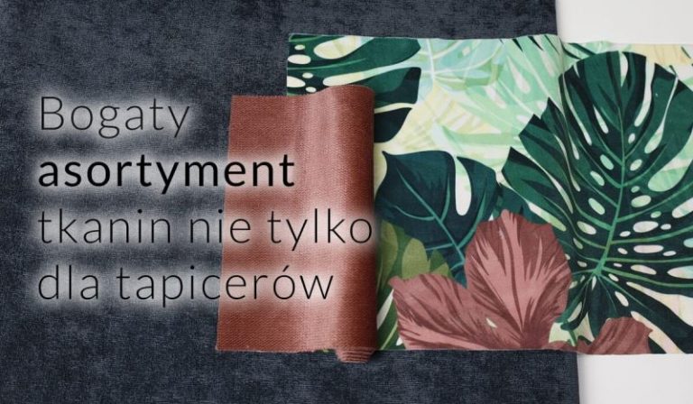 Hurtownia tapicerska pełna pasji do tkanin