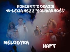Piosenki tamtych lat. Koncert z okazji 45-lecia NSZZ „Solidarność”