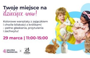 Niedziela pełna atrakcji w Galerii Świdnickiej: króliki i warsztaty dla najmłodszych