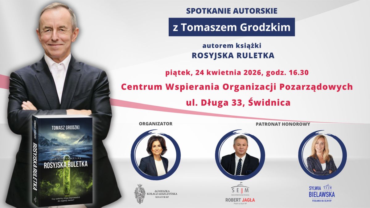 Wokół książki „Rosyjska ruletka”. Spotkanie autorskie z marszałkiem Senatu Tomaszem Grodzkim w Świdnicy