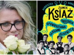 Historie służących Zamku Książ kanwą czwartej książki świdnickiej pisarki Agnieszki Dobkiewicz